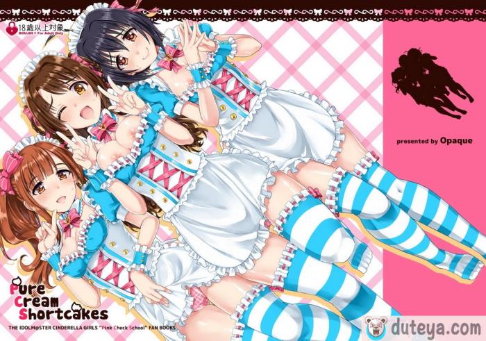 〈[Opaque (不透りょうこ)] Pure Cream Shortcakes 1-3 (アイドルマスター シンデレラガールズ)[99P]〉